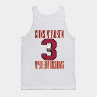 Arizona LYFE Guns N' Rosen Appetite for Touchdowns! Tank Top